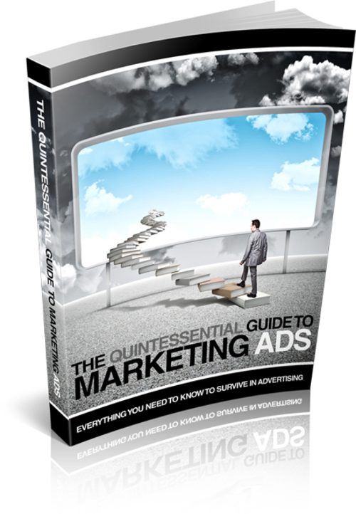 Product picture The Quintessential Guide to Marketing Ads-AAA+++